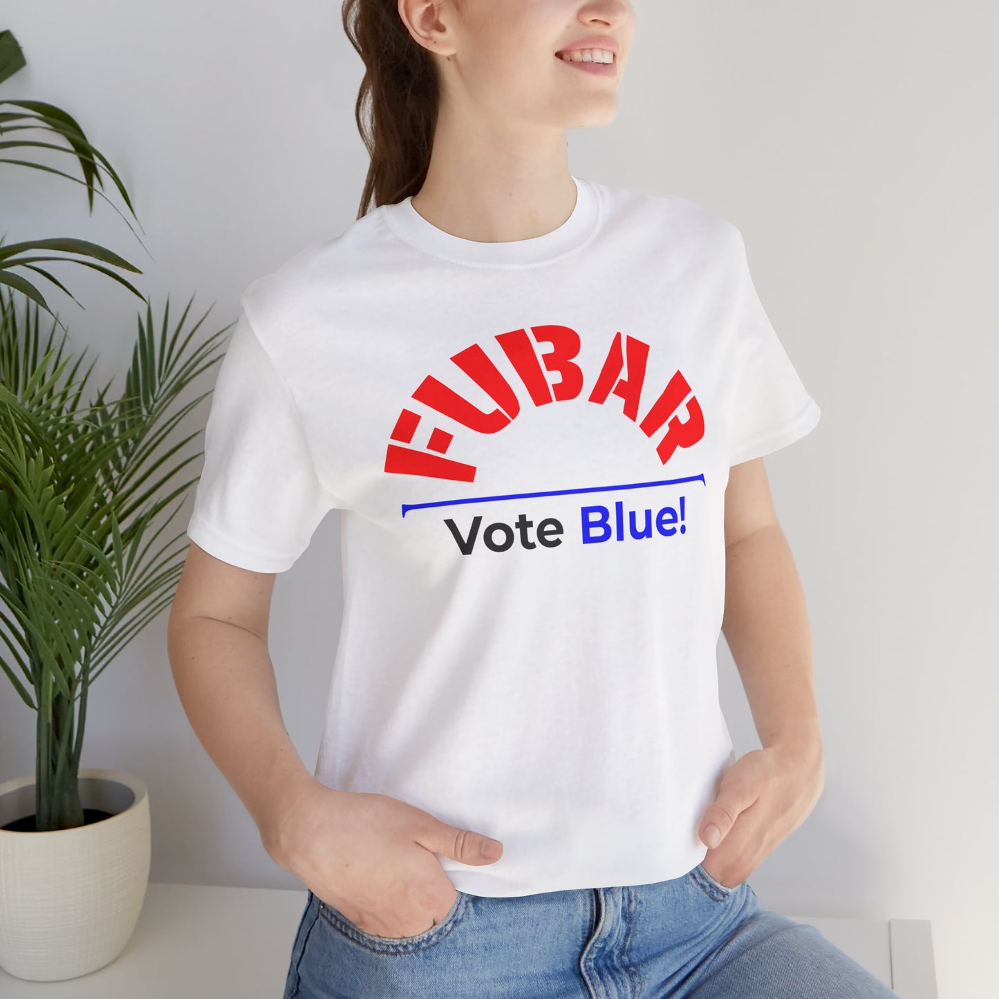 "Fubar - Vote Blue" - Unisex Retail Fit - Red Text on Lighter Colors