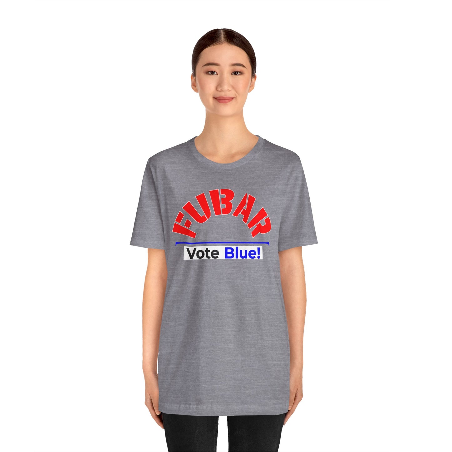 "Fubar - Vote Blue" - Unisex Retail Fit - Red Text on Dark Colors