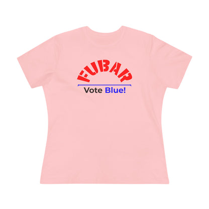 "Fubar - Vote Blue" – Women's Relaxed Fit - Red Text on Lighter Colors