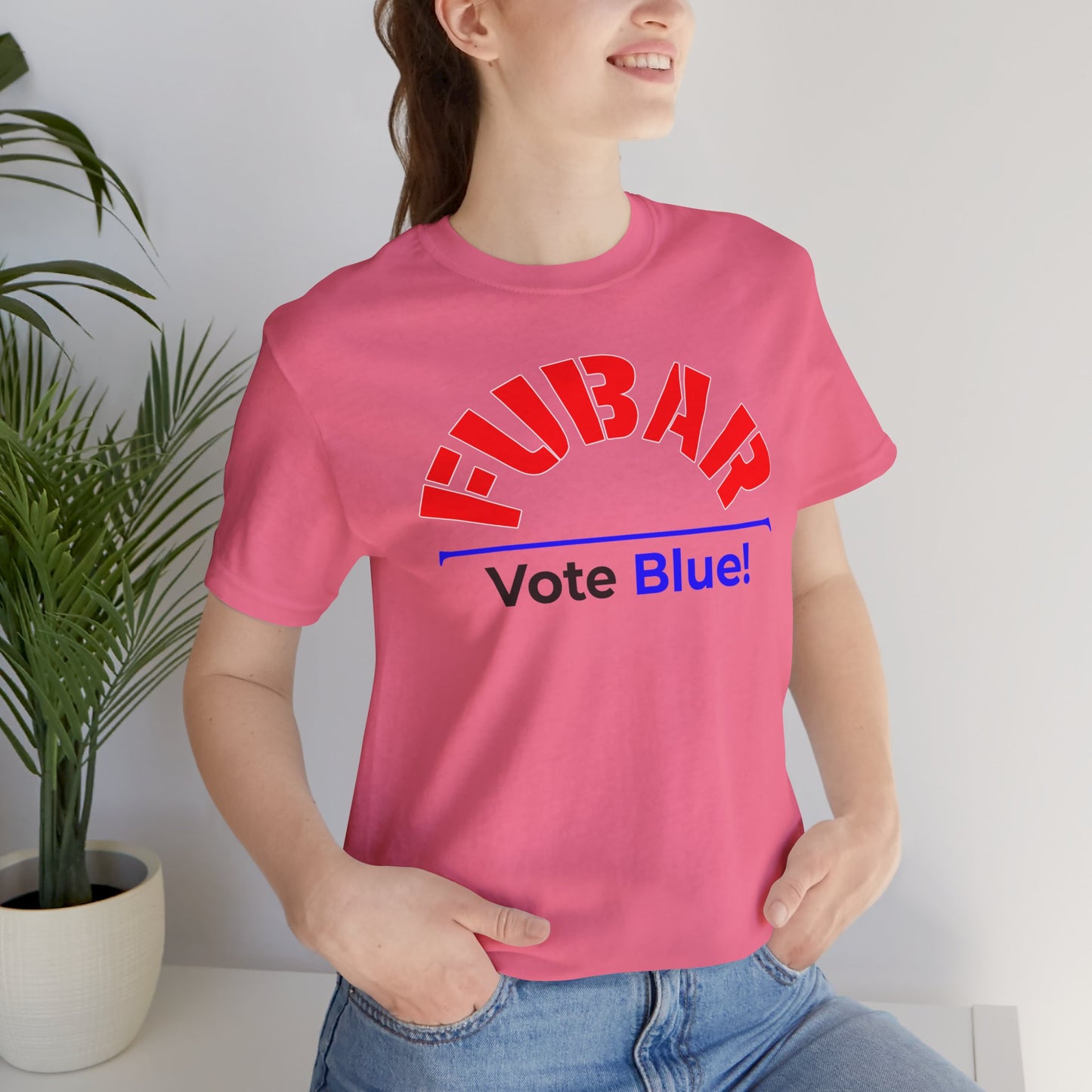 "Fubar - Vote Blue" - Unisex Retail Fit - Red Text on Lighter Colors