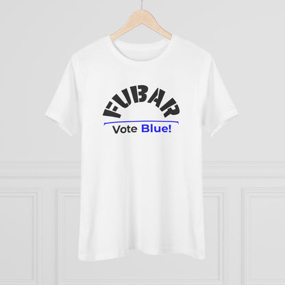 "Fubar - Vote Blue" - Women's Relaxed Fit - Black Text