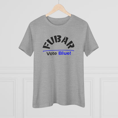 "Fubar - Vote Blue" - Women's Relaxed Fit - Black Text