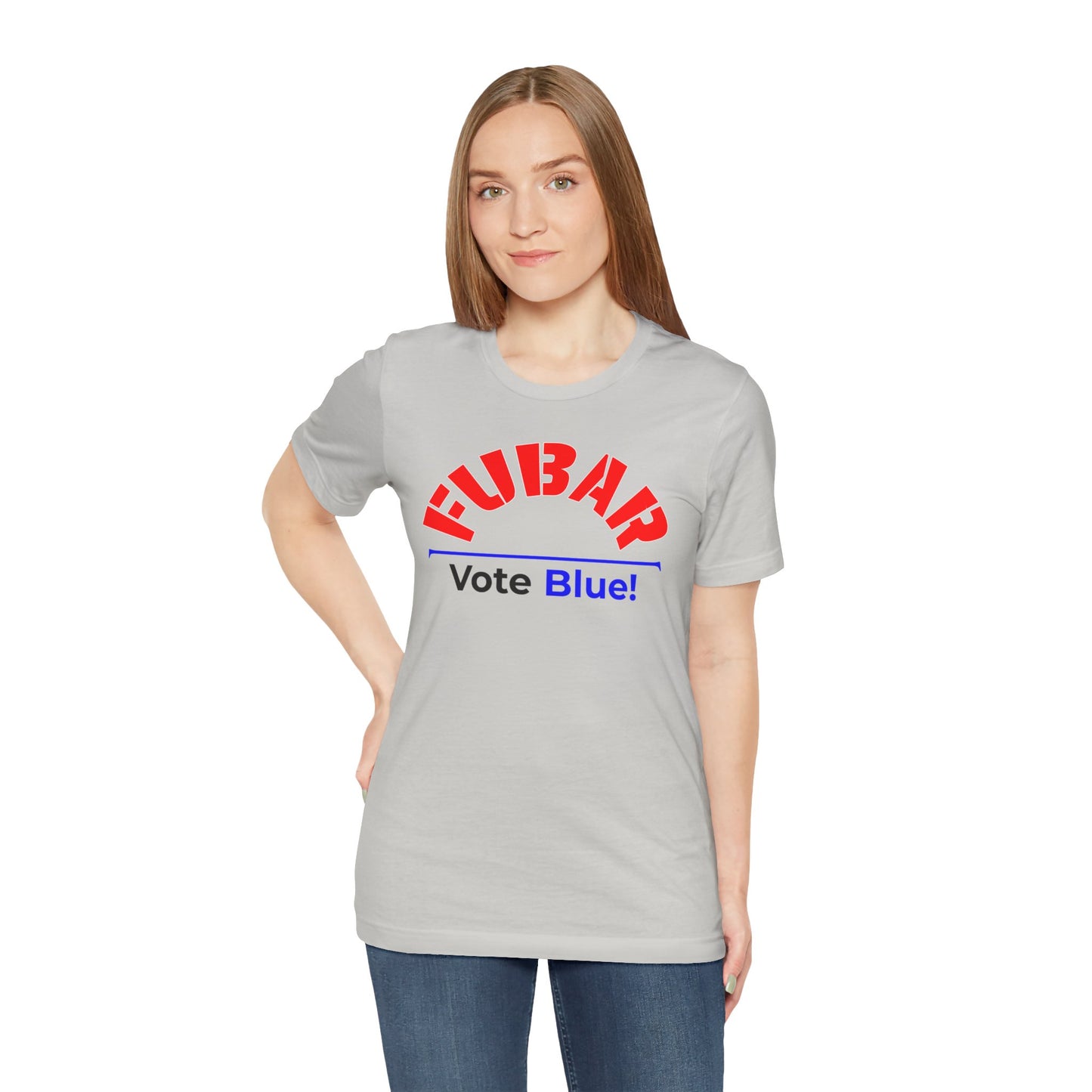 "Fubar - Vote Blue" - Unisex Retail Fit - Red Text on Lighter Colors