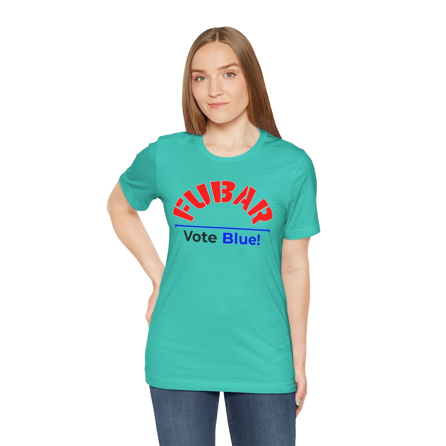 "Fubar - Vote Blue" - Unisex Retail Fit - Red Text on Lighter Colors