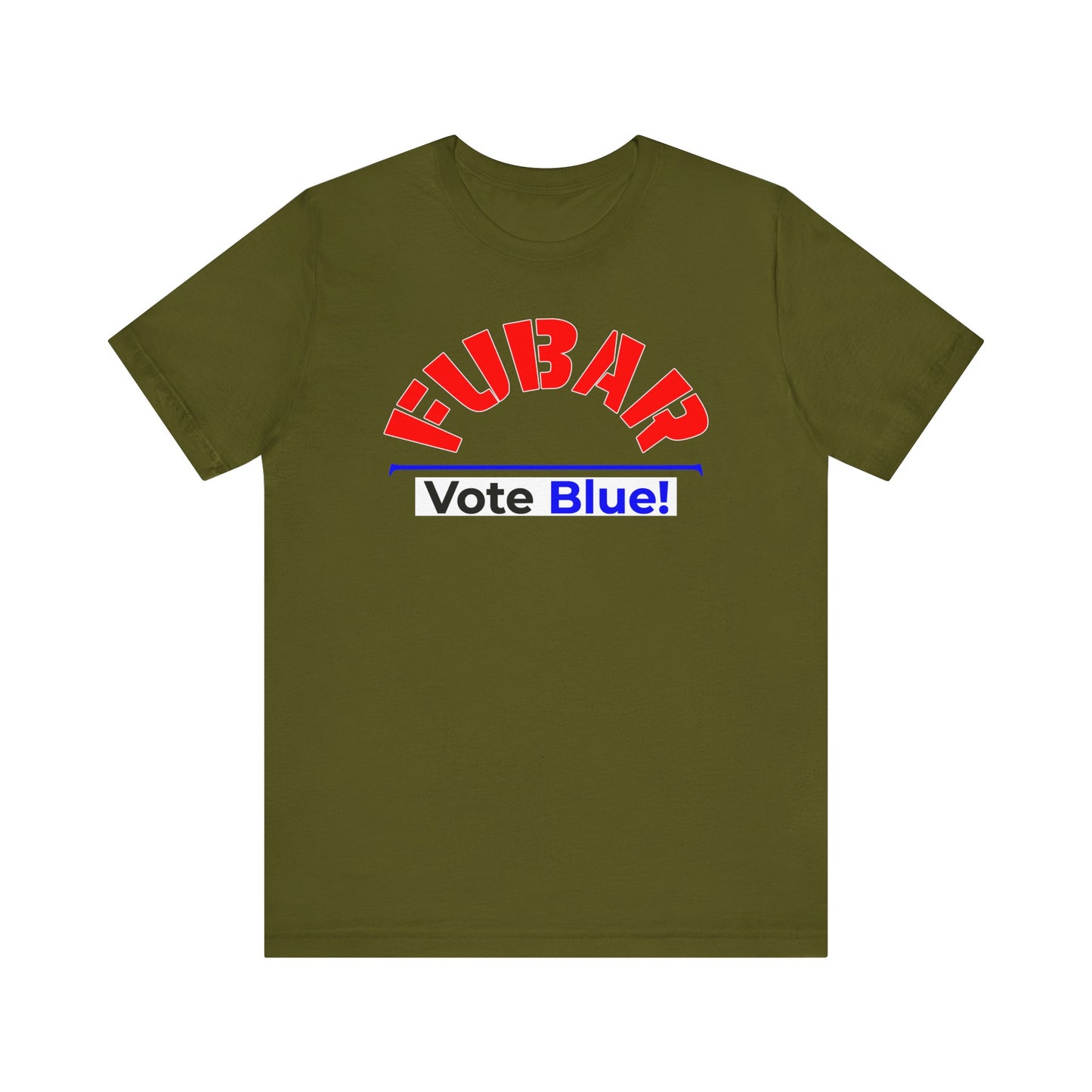 "Fubar - Vote Blue" - Unisex Retail Fit - Red Text on Dark Colors