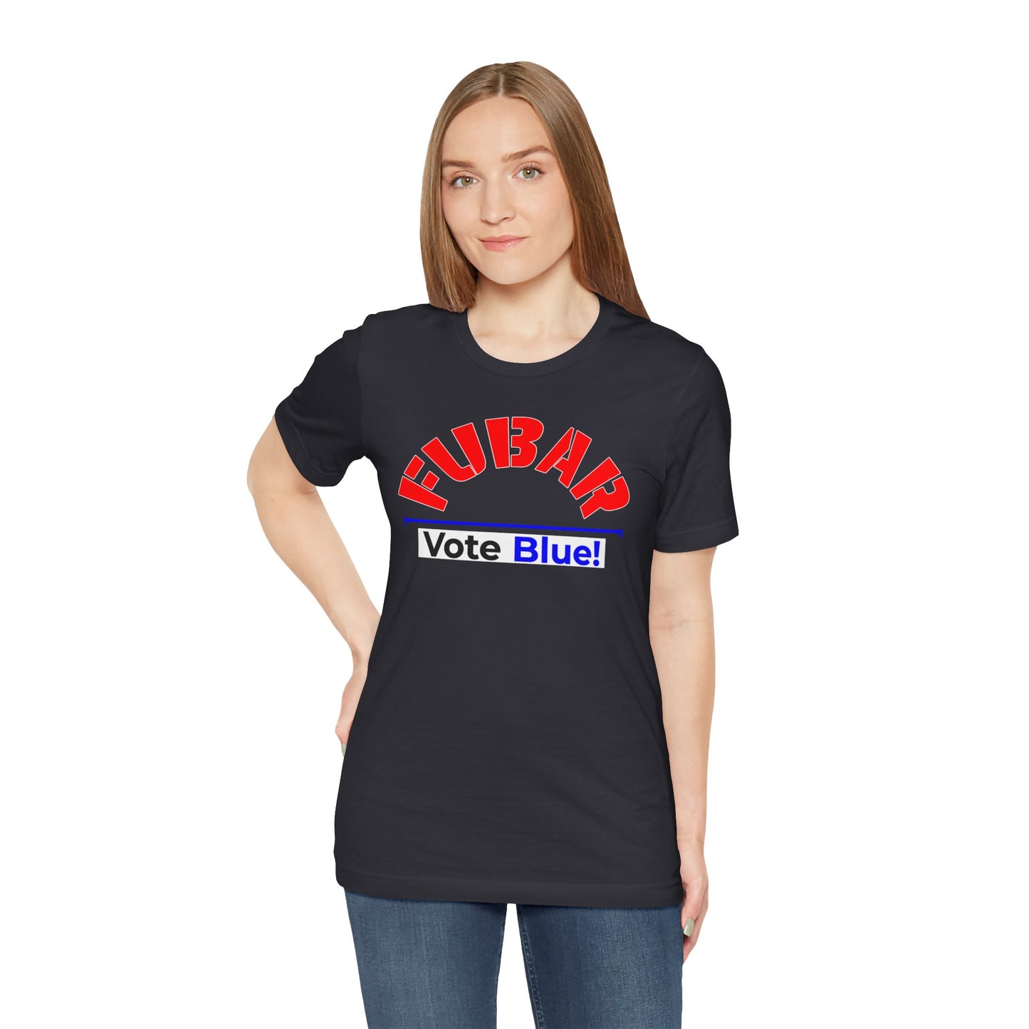 "Fubar - Vote Blue" - Unisex Retail Fit - Red Text on Dark Colors