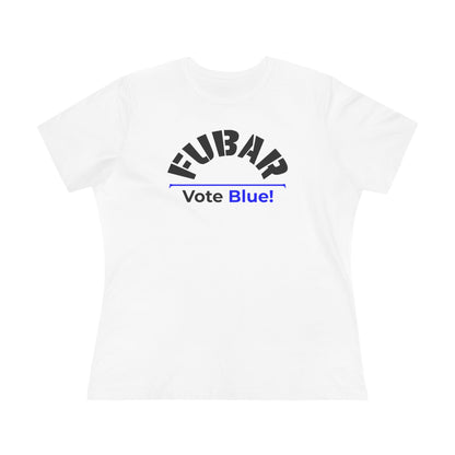 "Fubar - Vote Blue" - Women's Relaxed Fit - Black Text