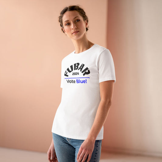 "Fubar 2024 - Vote Blue" - Women's Relaxed Fit - Black Text